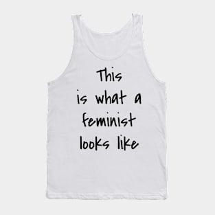 This is what a feminist looks like Tank Top